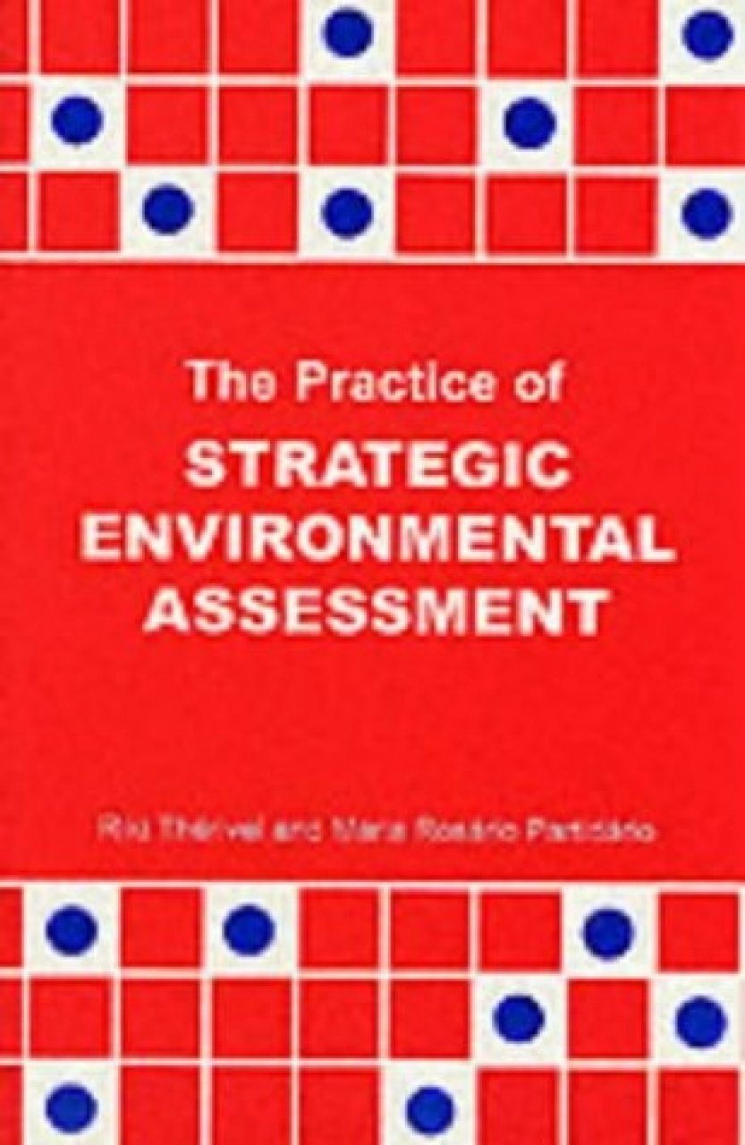 The Practice Of Strategic Environmental Assessment Nhbs Academic