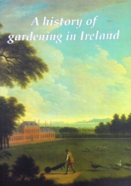 A History of Gardening in Ireland