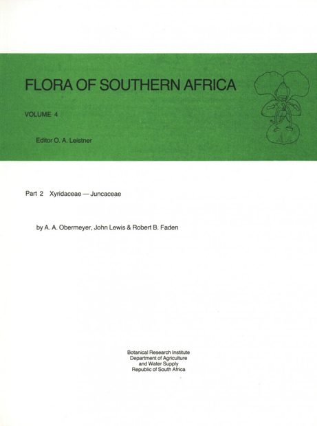 Flora of Southern Africa, Volume 4, Part 2: Xyridaceae - Juncaceae