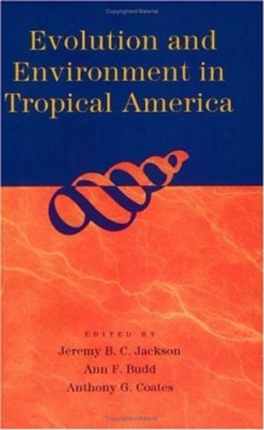 Evolution and Environment in Tropical America