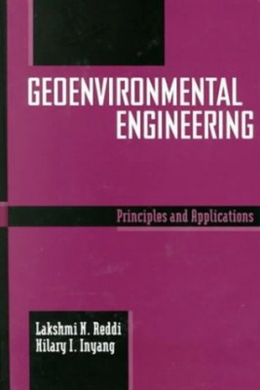 Geoenvironmental Engineering: Principles and Applications | NHBS ...