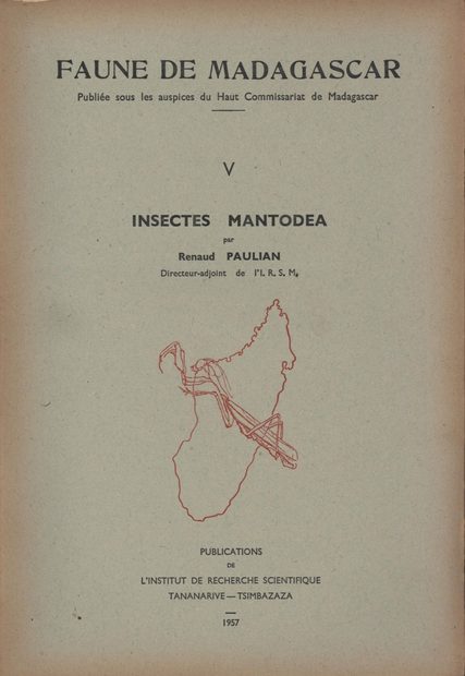Faune de Madagascar: Fasc. 5 - Mantodea