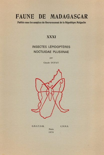 Faune de Madagascar: Fasc. 31 - Insectes: Lépidoptères Noctuidae Plusiinae