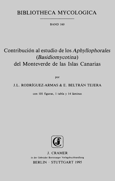 Contribución al Estudio de los Aphyllophorales (Basidiomycotina) del Monteverde de las Islas Canarias [Contribution to the Study of Aphyllophorales (Basidiomycota) of Monteverde of the Canary Islands]