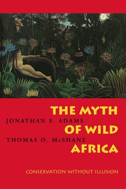 The Myth of Wild Africa