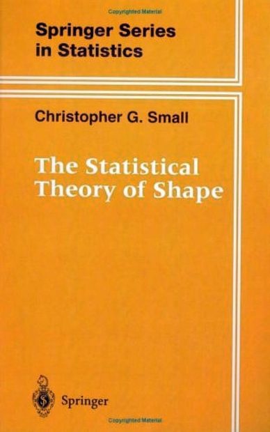 The Statistical Theory of Shape