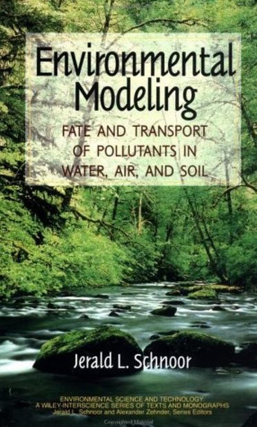 Environmental Modelling: Fate and Transport of Pollutants in Water ...