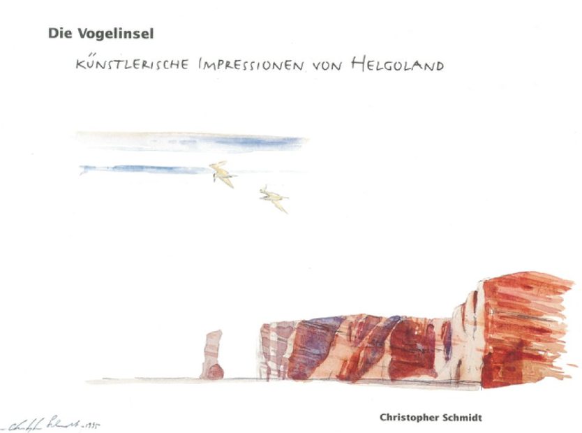 Die Vogelinsel: Künstlerische Impressionen von Helgoland [The Bird Island: Artistic Impressions of Heligoland]