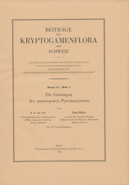 Beiträge zur Kryptogamenflora der Schweiz, Volume 11, Part 1: Die Gattungen der Amerosporen Pyrenomyceten [Contributions to the cryptogam flora of Switzerland, Volume 11, Part 21 The Genera of the Amerosporic Pyrenomyceta]