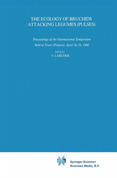 The Ecology of Bruchids Attacking Legumes (Pulses)