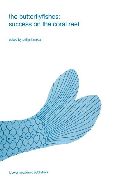 The Butterflyfishes: Success on the Coral Reef