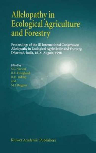 Allelopathy in Ecological Agriculture and Forestry