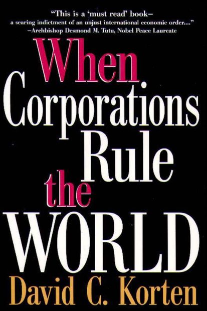 When Corporations Rule the World
