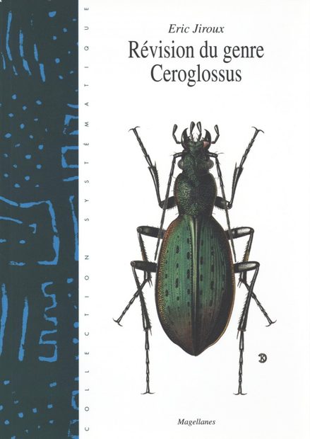 Révision du Genre Ceroglossus [Revision of the Genus Ceroglossus]