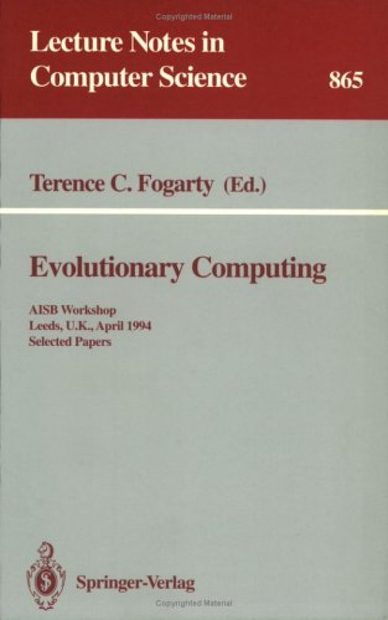 Evolutionary Computing: AISB Workshop, Leeds, UK, April 11-13, 1994