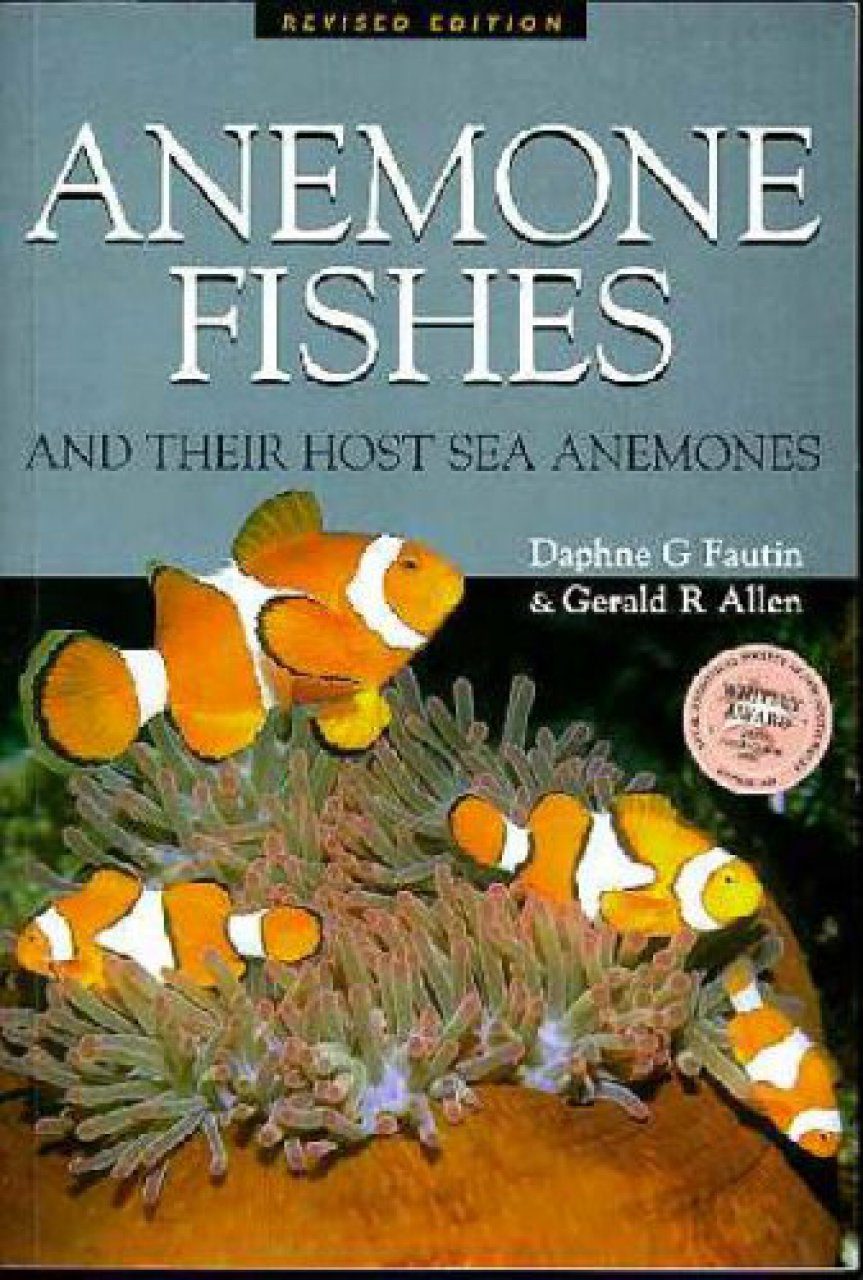 Anemone Fishes and Their Host Sea Anenomes 