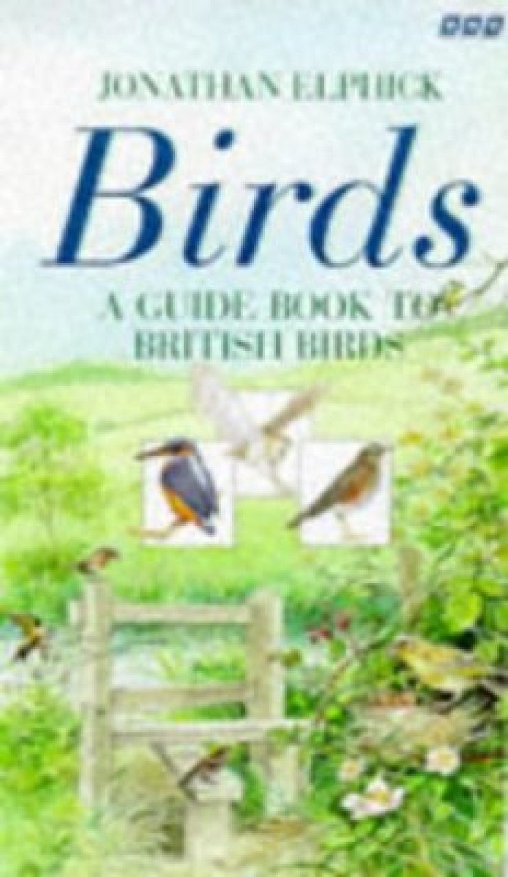 Birds: The Unique Integrated Book and Video Guide to British Birds ...