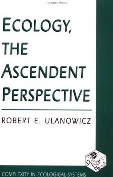 Ecology, the Ascendant Perspective
