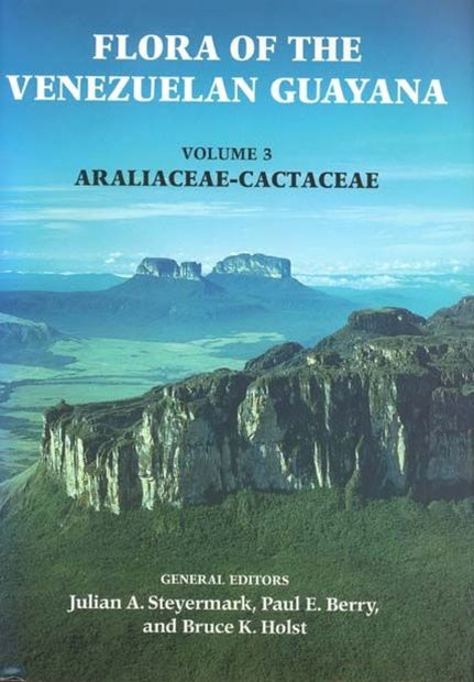 Flora of the Venezuelan Guayana, Volume 3
