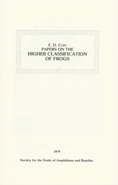 Papers on the Higher Classification of Frogs
