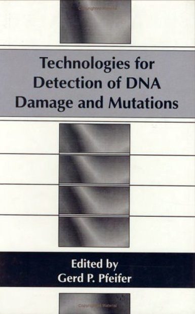 Technologies for Detection of DNA Damage and Mutations