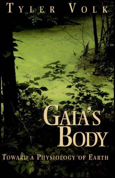 Gaias Body Toward A Physiology Of Earth Nhbs Academic