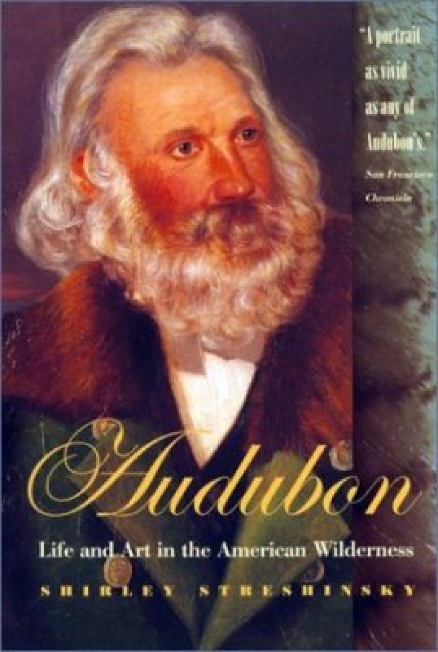 Audubon: Life and Art in the American Wilderness | NHBS Academic ...
