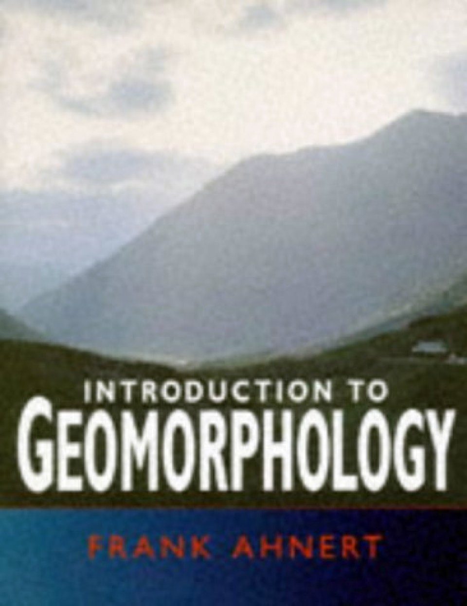 Introduction To Geomorphology | NHBS Academic & Professional Books