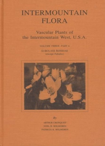 Intermountain Flora, Volume 3, Part A