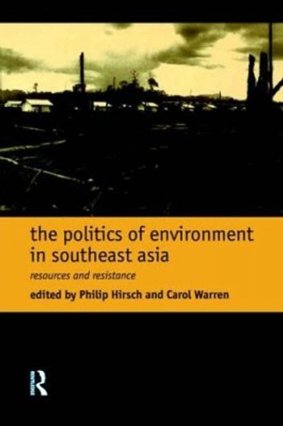The Politics of Environment in Southeast Asia