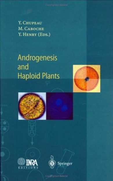 Androgenesis and Haploid Plants