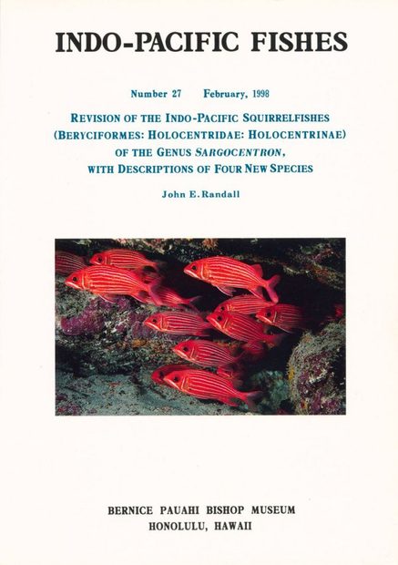 Revision of the Indo-Pacific Squirrelfishes (Beryciformes: Holocentridae: Holocentrinae) of the Genus Sargocentron, with Descriptions of Four New Species