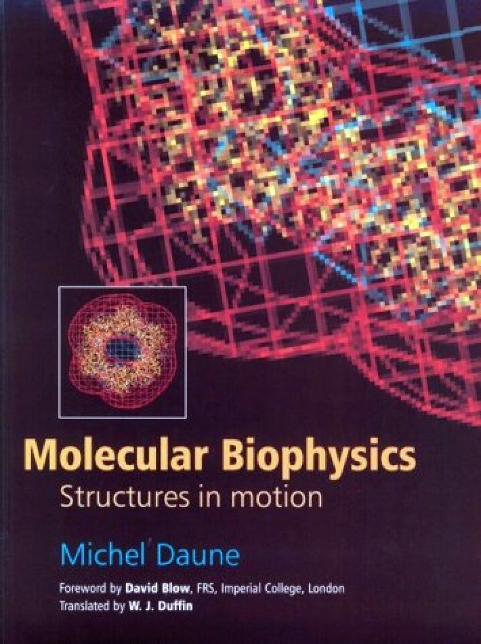 Molecular Biophysics: Structures And Dynamics | NHBS Academic ...