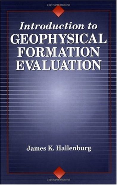 Introduction to Geophysical Formation Evaluation