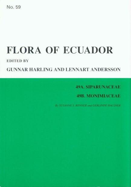 Flora of Ecuador, Volume 59, Part 49A: Siparunaceae, Part 49B: Monimiaceae
