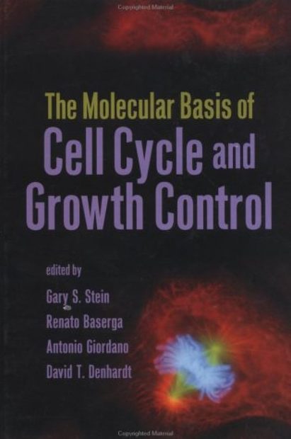 The Molecular Basis of Cell Cycle and Growth Control