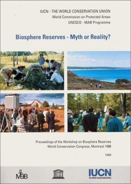 Biosphere Reserves - Myth or Reality?