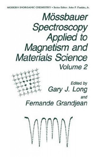 Mossbauer Spectroscopy Applied to Magnetism and Materials Science, Volume 2