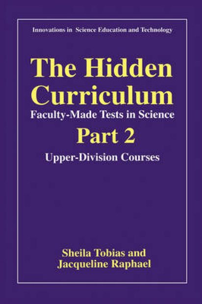 Hidden Curriculum Faculty Made Tests in Science, Part 2: Upper-Division Courses