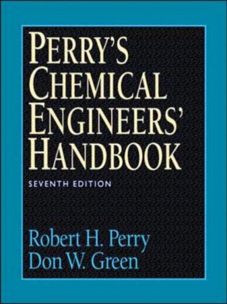 Perry's Chemical Engineers' Handbook