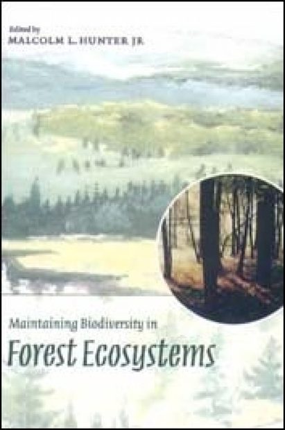 Maintaining Biodiversity in Forest Ecosystems