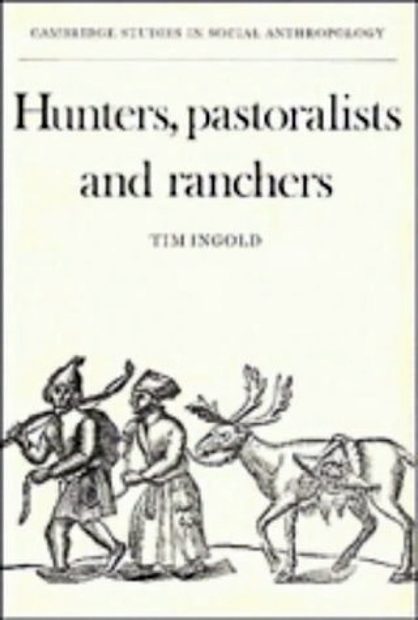 Hunters, Pastoralists and Ranchers