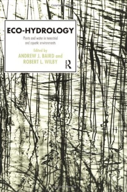 Eco-Hydrology: Plants and Water in Terrestrial and Aquatic Environments