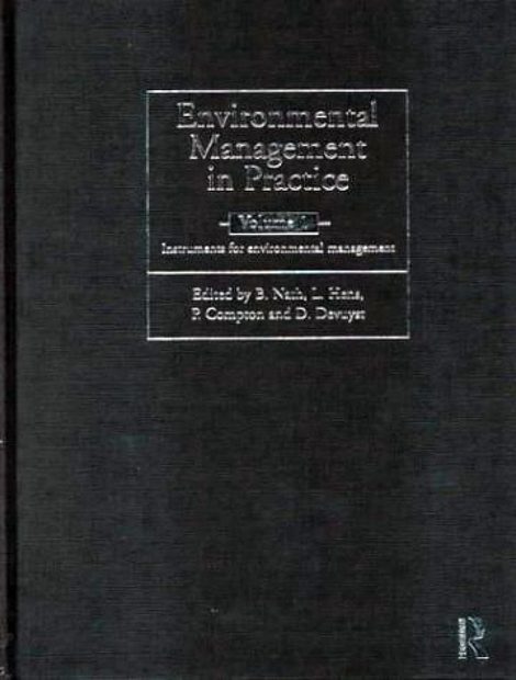 Environmental Management in Practice, Volume 1: Instruments for Environmental Management