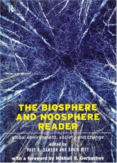 The Biosphere and Noosphere Reader
