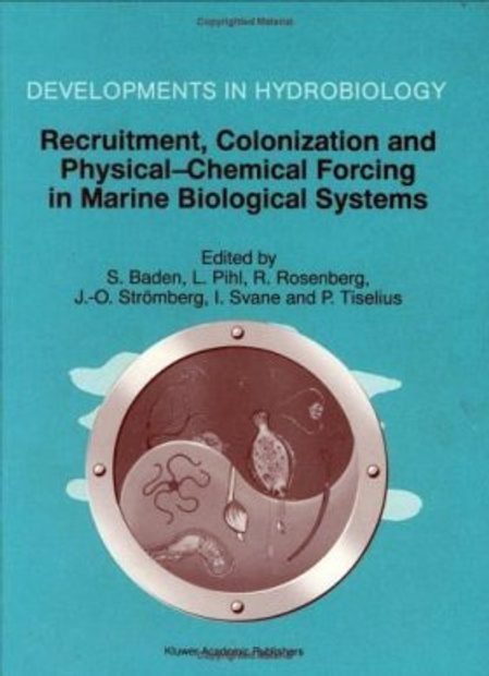 Recruitment, Colonisation and Physical-Chemical Forcing in Marine Biological Systems