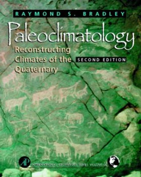 Paleoclimatology: Reconstructing Climates of the Quaternary