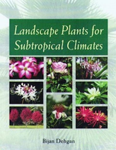 Landscape Plants for Subtropical Climates