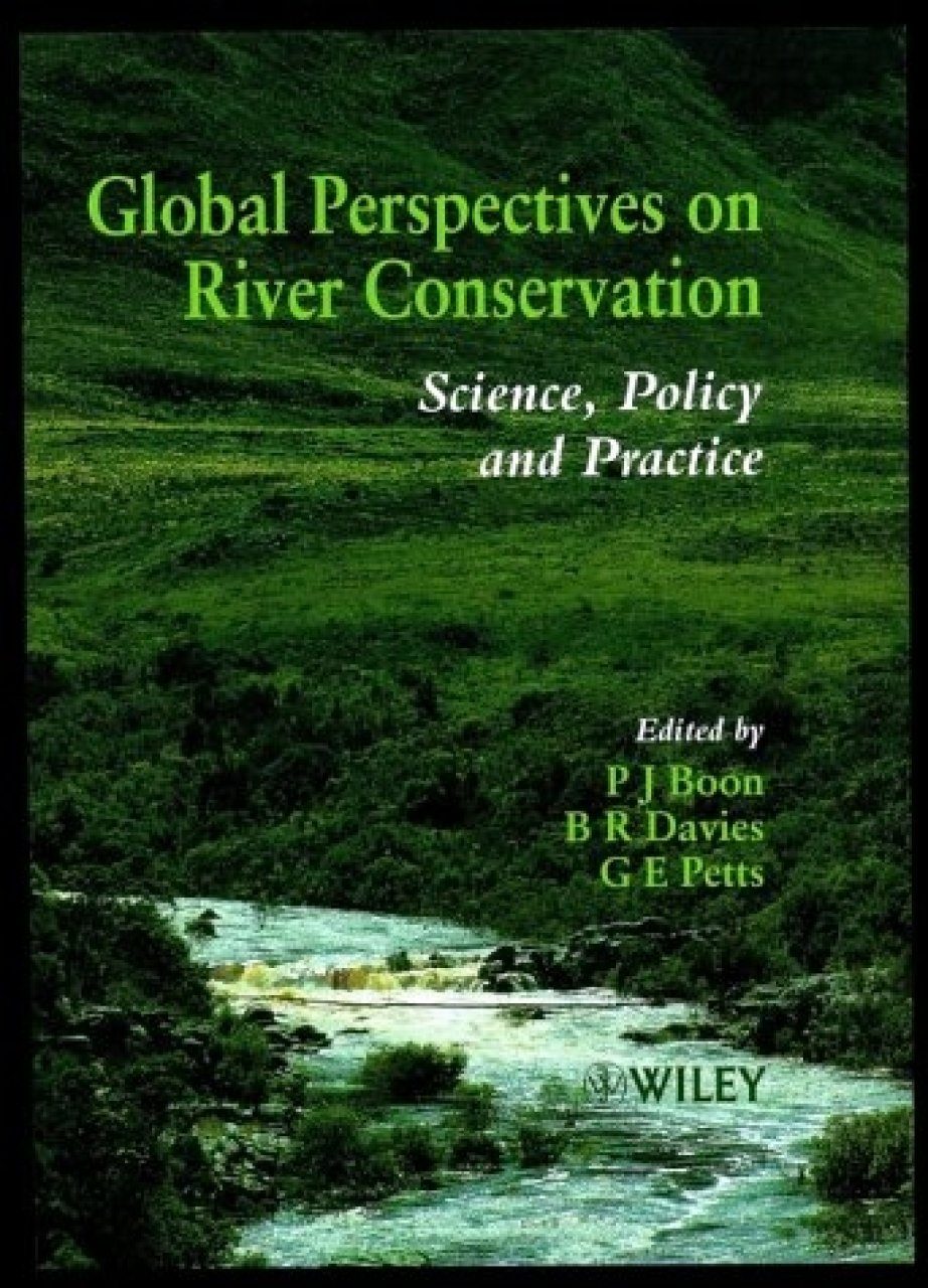 Global Perspectives in River Conservation: Science, Policy and Practice ...