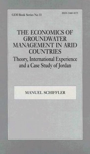 The Economics of Groundwater Management in Arid Countries